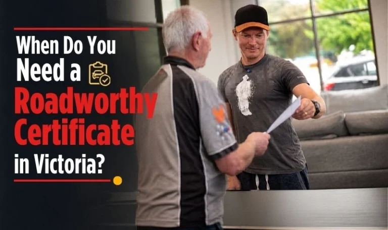 Roadworthy Certificates in Victoria: What Croydon Car Owners Should Know Before Selling or Transferring a Vehicle